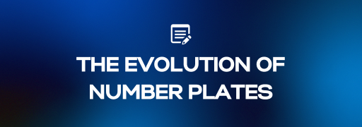 The Evolution of Number Plates: A Deep Dive into the History
