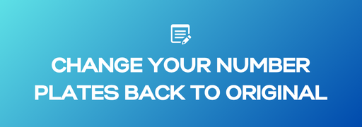 How to Change Your Number Plates Back to Original