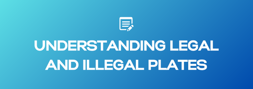 Understanding Legal and Illegal Number Plates in the UK