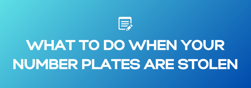 What To Do When Your Number Plates Are Stolen