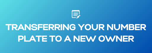 Number Plate Handover Made Easy: Transferring Your Number Plate to a New Owner