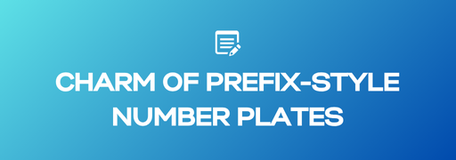 Discover the Charm of Prefix-Style Number Plates