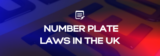 What Are the Number Plate Laws in the UK?